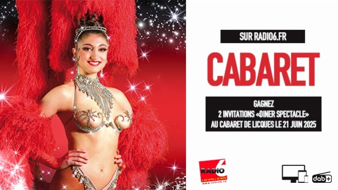 Radio6.fr vous invite au Cabaret de Licques le 21 Juin.
