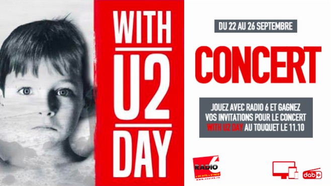 Radio 6 vous invite au concert de WITH U2 DAY au Touquet 