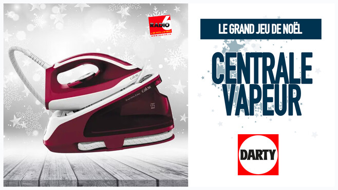 Grand jeu de Noël - Gagnez une centrale vapeur Calor avec Darty Calais et Rang du Fliers