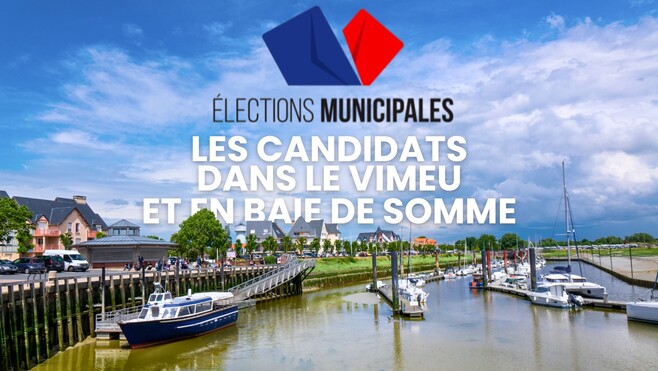 Baie de Somme et Vimeu: découvrez qui sont les candidats aux élections municipales dans votre commune