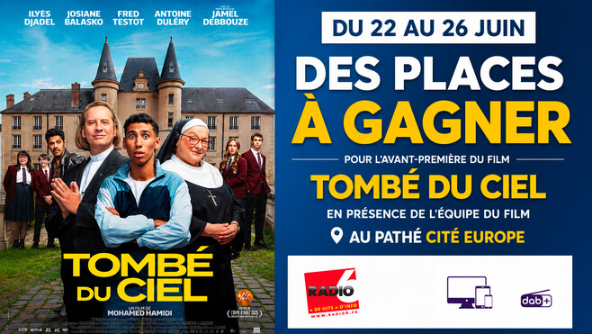 Radio 6 vous invite à l'avant-première du film TOMBE DU CIEL avec Ilyes Djadel