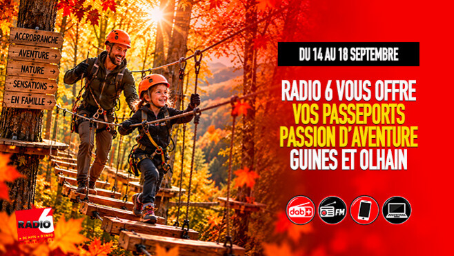 Cet automne, prenez de la hauteur avec Passion d’Aventure et Radio 6 !