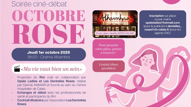« Ma vie vaut bien un sein » : un film tourné à l’hôpital de Calais pour lancer Octobre Rose à l’Alhambra !