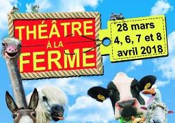  Théâtre à la ferme revient!