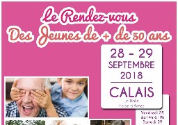 LE RDV DES JEUNES DE + DE 50 ANS - CALAIS - LES 28 ET 29 SEPTEMBRE