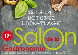 SALON DE LA GASTRONOMIE 12-13-14 OCTOBRE - LOON PLAGE