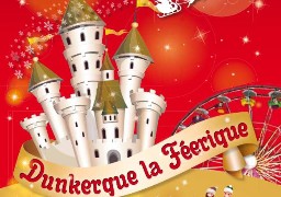 DUNKERQUE FETE NOEL JUSQU'AU 6 JANVIER