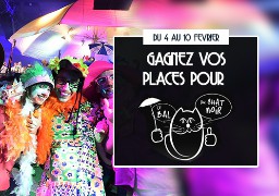 [JEU ANTENNE] Radio 6 vous invite au Bal du Chat Noir