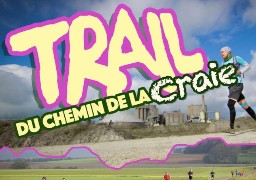 TRAIL DU CHEMIN DE LA CRAIE - 13 OCTOBRE 2019