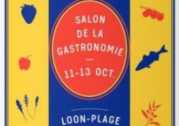 SALON DE LA GASTRONOMIE - LOON PLAGE DU 11 AU 13 OCTOBRE