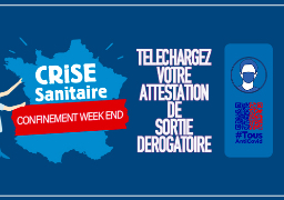 Attestation de déplacement pour le confinement du week end