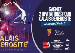 Gagnez vos entrées pour Calais Générosité