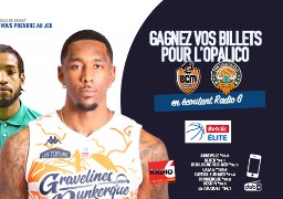 Gagnez 2 invitations pour l'OPALICO : BCM Gravelines Dunkerque / ESSM Le Portel