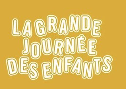 JEU WEB - Gagnez 4 places pour LA JOURNEE DES ENFANTS au Gaumont Cité Europe le dimanche 21 novembre
