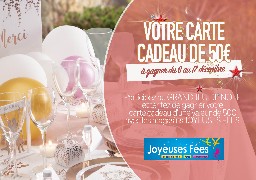 GRAND JEU DE NOEL - Joyeuses Fées vous offre votre carte cadeau d'un montant de 50€