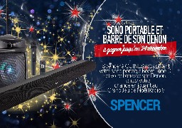 GRAND JEU DE NOEL - Sono portable et barre de son à gagner avec Radio 6 et Spencer