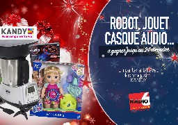 GRAND JEU DE NOEL - Vos magasins Kandy vous offrent votre cadeau de Noël en jouant avec Radio 6
