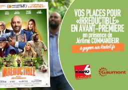 Gagnez vos placespour l'avant-première du film IRREDUCTIBLE en présence de Jérôme Commandeur, au Gaumont Cité Europe.