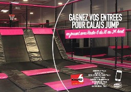 Radio 6 vous offre vos entrées pour Calais Jump