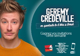 Radio 6 vous offre vos places pour Gérémy Crédeville au Kursaal de Berck