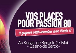 Gagnez vos entrées pour Passion 80 à Berck le 27 mai prochain.