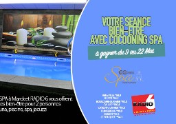 Gagnez votre séance de SPA avec Cocooning Spa à Marck