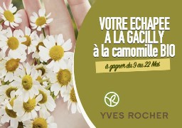 Gagnez votre Escapade à la Gacilly à la camomille bio avec Yves Rocher Calais et Coquelles