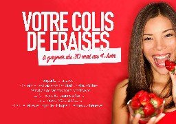 Jeu Antenne et Web - Gagnez votre colis de fraises en écoutant Radio 6