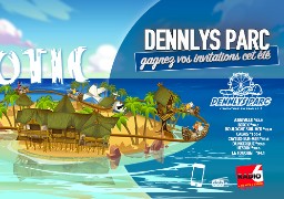 Cet été, Radio 6 vous invite en famille chez Dennlys Parc