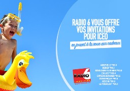 Vos entrées pour ICEO CALAIS à gagner cet été avec Radio 6