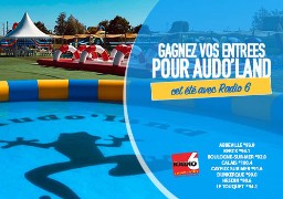 Radio 6 vous invite à découvrir AUDO'LAND à Saint Omer