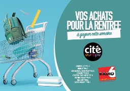 C'est la rentrée, gagnez votre carte cadeau avec la Cité Europe