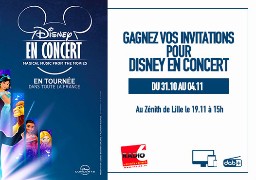 Disney En Concert... vos invitations à gagner en écoutant Radio 6