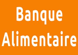 La Banque Alimentaire a besoin de vous 