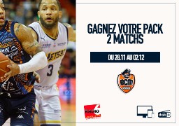 Gagnez votre pack 2 matchs avec Radio 6 et le BCM