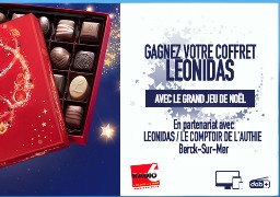 Grand Jeu de Noël - Radio 6 et Léonidas / Comptoir de l'Authie à Berck vous offrent vos chocolats et vos colis Epicerie Fine