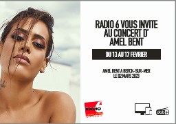 Radio 6 vous offre vos places pour le concert d'Amel Bent à Berck