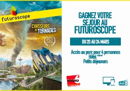 Gagnez votre séjour au Futuroscope