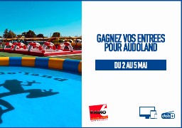 Radio 6 vous offre vos places pour la réouverture de AUDOLAND à Saint Omer