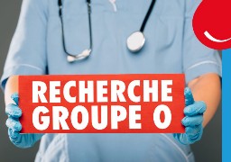 L’EFS appelle à la mobilisation des donneurs de groupe sanguin O négatif