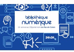 A Boulogne, accédez en ligne à plus d'un millions de livres, films, musiques grâce à la bibliothèque numérique.
