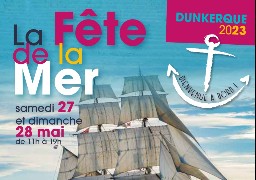 Dunkerque organise la fête de la mer ce week-end