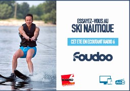 ROUE AUX CADEAUX - Cet été, Radio 6 vous invite à découvrir Foudoo Gravelines.