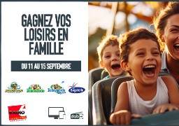 Gagnez vos Pass Famille pour les parcs d'attractions autour de chez vous.