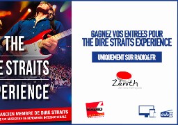 JEU WEB - Radio 6 vous invite au concert de THE DIRE STRAITS EXPERIENCE au Zénith d'Amiens