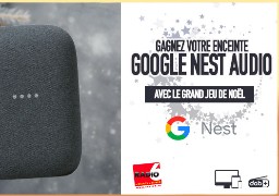 Grand jeu de noël - Radio 6 vous offre une enceinte connectée Google Nest Audio 