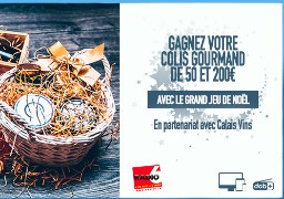 Grand jeu de noël - Gagnez des colis CALAIS VINS de 50€ et 200€