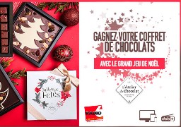Grand jeu de noël - Gagnez votre coffret de 50€ de chocolats avec l'Atelier du Chocolat de Calais