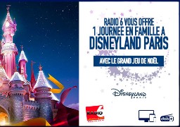 Grand jeu de noël - Radio 6 vous invite en famille à Disneyland Paris 