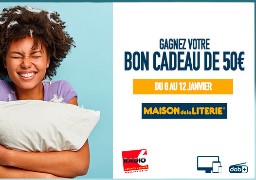 Radio 6 et Maison de la literie vous offrent des bons KDO de 50€